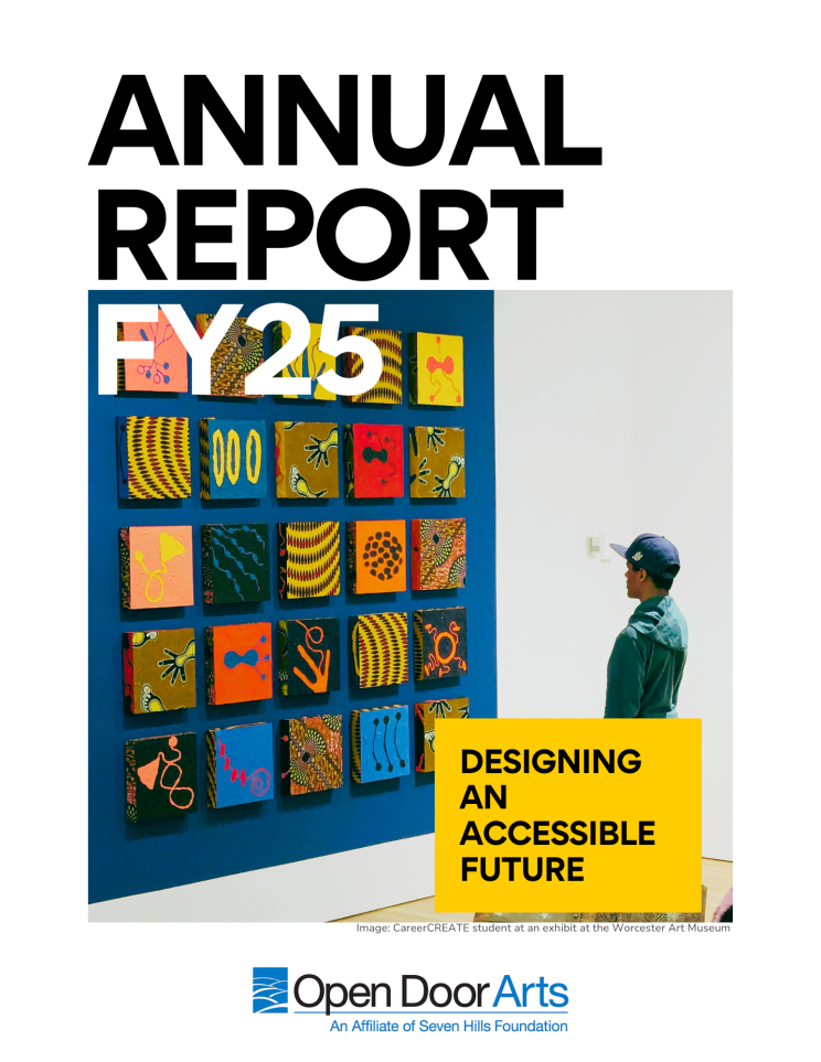 FINAL – FY25 Highlights Report the cover of the fy25 Annual report featuring the text: designing an accessible future and the open door arts logo along with an image of a student wearing a baseball cap staring at a piece of art work in a museum setting
